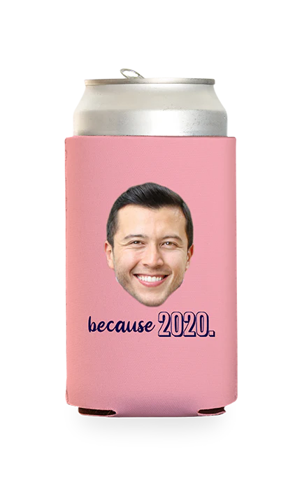Custom Because 2020 Can Cooler - Image 16