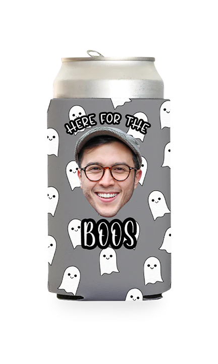 Custom Here for the Boos Can Cooler