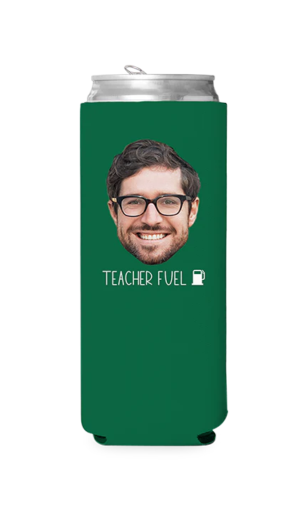 Custom Teacher Fuel Can Cooler - Image 6