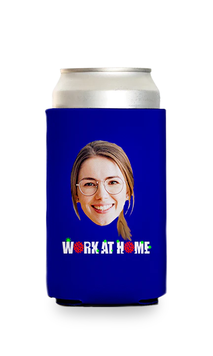 Custom Work At Home Can Cooler