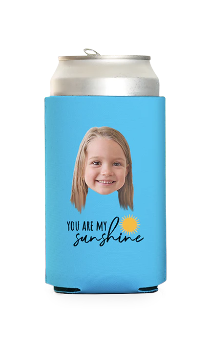 Custom You Are My Sunshine Can Cooler