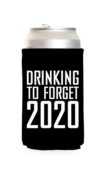 Forget 2020 Predesigned Can Cooler